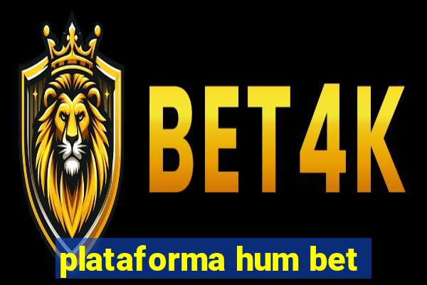 plataforma hum bet